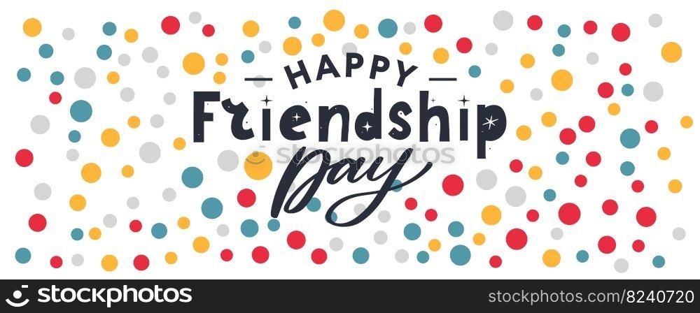 Friendship day vector illustration with text and elements for celebrating friendship day. Friendship day vector illustration with text and elements for celebrating friendship day 2022