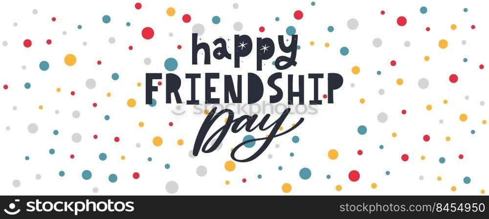 Friendship day vector illustration with text and elements for celebrating friendship day. Friendship day vector illustration with text and elements for celebrating friendship day 2022