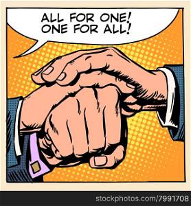 Friendship solidarity one for all all for one pop art retro style. Friendship solidarity man hand
