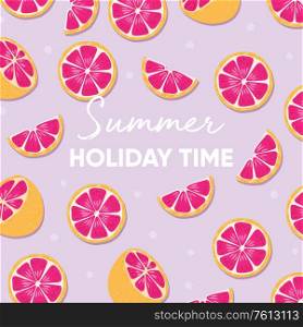 Fruit design with summer holiday time typography slogan and fresh grapefruit on light purple background. Colorful flat vector illustration