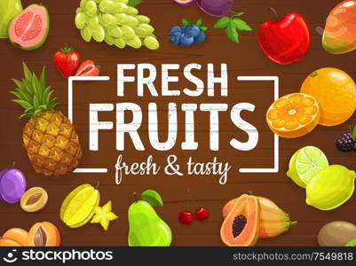 Fruits and berries vector poster, tropical exotic mango, carambola starfruit and papaya, farm garden blueberry, cherry and blackberry. Organic harvest pineapple, peach and grapes, orange and lemon. Exotic tropical fruits, farm garden berries poster