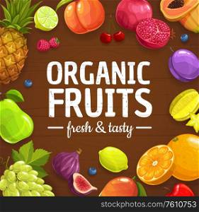 Fruits and fresh berries, strawberry, orange and apple, lemon and pineapple, Healthy peach, kiwi and mango, blueberry and cherry, farm grown organic natural grape and tropical exotic fig fruits. Fresh fruits and berries, organic farm food