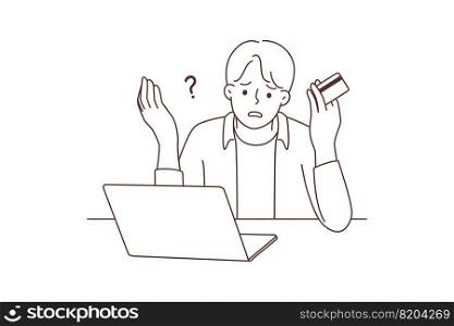 Frustrated man paying online have problems with credit card. Confused guy shopping on internet having troubles with internet banking. Vector illustration. . Man paying online have credit card problems 