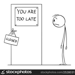 Frustrated Person going too late and watching opportunity door closed, vector cartoon stick figure or character illustration.. Frustrated Person Watching Opportunity Door Closed, Going too Late , Vector Cartoon Stick Figure Illustration