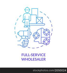 Full-service wholesaler blue gradient concept icon. Customer service organization. Distribution and logistics company abstract idea thin line illustration. Vector isolated outline color drawing. Full-service wholesaler blue gradient concept icon