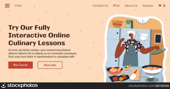 Fully interactive online culinary lessons, learn how to cook and prepare food. Videos and recommendations from experts. Website landing page template, online internet page. Vector in flat style. Try our fully interactive online culinary lessons