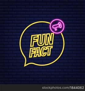Fun fact neon icon.Vector stock illustration. Fun fact neon icon.Vector stock illustration.