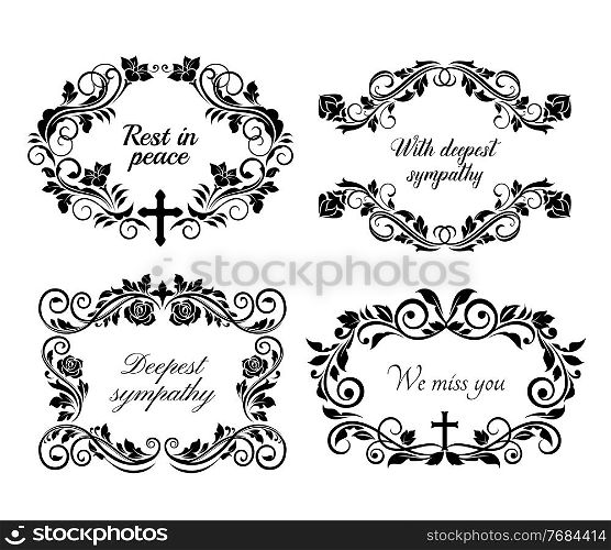 Funeral and obituary condolence frames and RIP flowers wreath, vector floral cards. Funeral Rest in Peace, Deepest Sympathy and We Miss You, loving memory black cross and roses on memorial ribbons. Funeral obituary condolence frames and RIP flowers