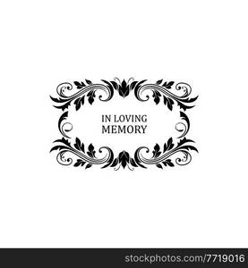 Funeral flowers wreath, condolence and death, vector floral frame ribbon. In loving memory, RIP funeral and obituary card or memorial mourning plaque with black flowers border. Funeral flowers wreath, obituary death condolence