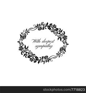Funeral lettering with deepest sympathy isolated round frame. Vector memorial text on tombstone mockup. Vintage funerary condolence memory inscription, branches, flowers and leaves, floral ornament. Floral funeral frame deepest sympathy lettering