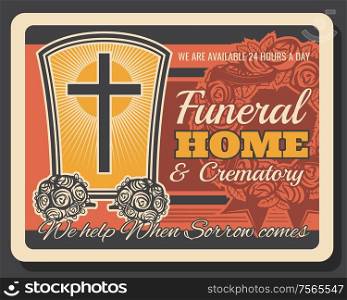 Funeral service company, crematory and burial ceremony organization agency vintage retro poster. Vector Christianity crucifixion cross on tombstone, RIP ribbons and funeral flowers wreath. Funeral home and crematory service company