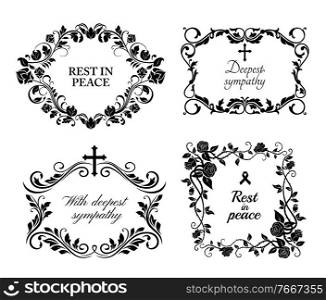 Funeral wreath cards of flowers, obituary RIP and condolences, vector black floral frames. Funeral memory and Deepest Sympathy message for columbarium or cemetery grave plates, black roses wreath. Funeral wreath cards, flowers, obituary RIP frames
