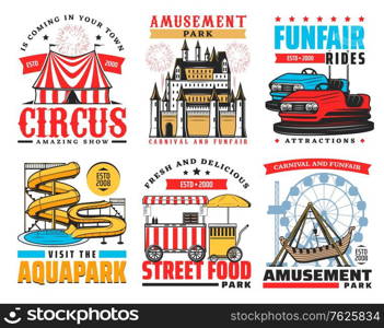 Funfair and amusement park vector icons. Big top circus, karting rides attraction, aquapark water slides and ferris wheel, fireworks and street food vendor cart. Carnival entertainment isolated signs. Funfair and amusement park attraction vector icons