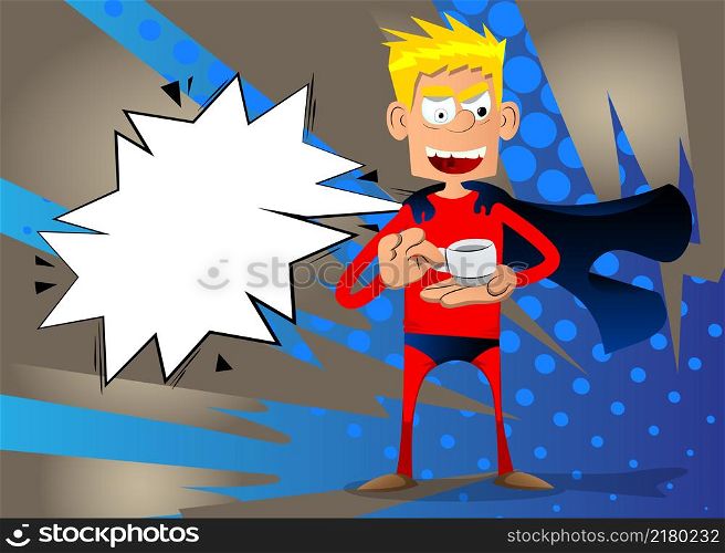 Funny cartoon man dressed as a superhero holding a cup of coffee. Vector illustration.
