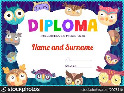 Funny cartoon owls and owlets kids diploma. Vector certificate template, educational school or kindergarten frame cute birds characters, graduation or achievement award border design for children. Funny cartoon owls and owlets kids diploma design