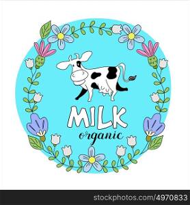 Funny cow in a frame of wildflowers. Vector illustration. Milk and milk products logo.