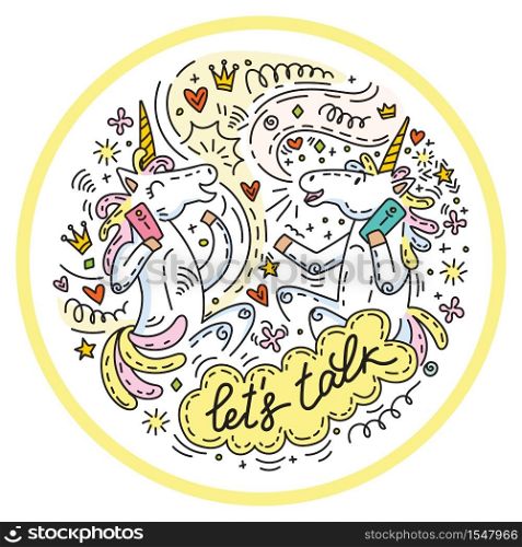 Funny cute unicorns fun talking on the phone.Let&rsquo;s talk.Colorful vector humor character in doodle style.Isolated illustration for stickers,design cushion,clock,card,design,print,t shirts,decoration.