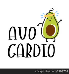 Funny poster or t-shirt template design with cartoon avocado jogging and lettering text Avo cardio. Vector illustration. Funny poster or t-shirt template with cartoon avocado jogging and text Avo cardio