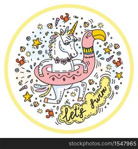 Funny unicorn goes swimming with circle for the pool in shape of flamingo. Clorful vector humor character in doodle style. For stickers, design cushion, clock, card, design, print, t-shirts and decoration.