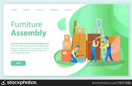 Furniture assembly vector, workers busy with installing items bought from shop. Service for people moving in, ladder and chest of drawers. Website or webpage template, landing page flat style. Furniture Assembly Unpacking and Installing Items