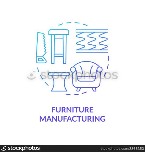 Furniture manufacturing blue gradient concept icon. Woodworking industry. Business subsector abstract idea thin line illustration. Isolated outline drawing. Myriad Pro-Bold font used. Furniture manufacturing blue gradient concept icon