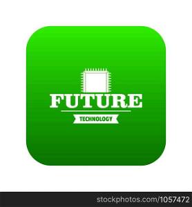 Future cpu icon green vector isolated on white background. Future cpu icon green vector