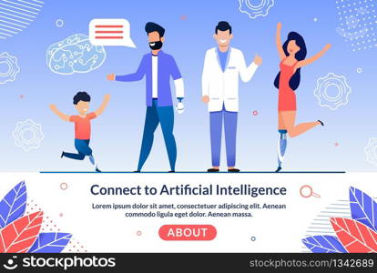 Future Limbs Prostheses Controlled by Artificial Intelligence Trendy Flat Vector Web Banner, Landing Page Template. Happy Doctor, Scientist, Disabled People with Robotics Hands and Legs Illustration