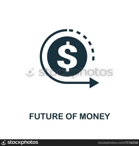 Future Of Money icon. Monochrome style design from fintech collection. UX and UI. Pixel perfect future of money icon. For web design, apps, software, printing usage.. Future Of Money icon. Monochrome style design from fintech icon collection. UI and UX. Pixel perfect future of money icon. For web design, apps, software, print usage.