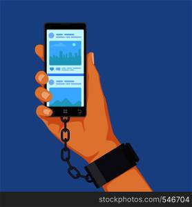Gadgets addiction concept, hand shackled to smartphone with social network on screen, vector illustration. Gadgets addiction concept, hand shackled to smartphone