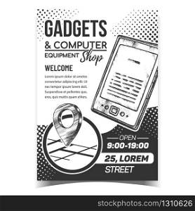 Gadgets And Computer Shop Advertise Poster Vector. Electronic Book Digital Device And Shop Gps Map Location. Equipment For Reading Literature. Concept Template Hand Drawn In Vintage Style Illustration. Gadgets And Computer Shop Advertise Poster Vector