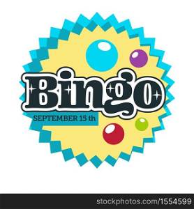 Gambling casino club isolated icon with lettering bingo game balls with numbers vector money stakes and guessing combination gamblers club emblem or logo lottery or tournament luck and fortune.. Bingo game isolated icon gambling and casino club