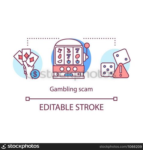 Gambling scam concept icon. Casino addiction idea thin line illustration. Slot machine, dice and card games fraud. Poker and blackjack. Fortune games. Vector isolated outline drawing. Editable stroke