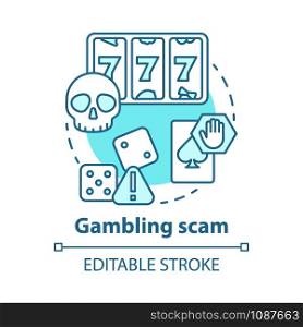 Gambling scam concept icon. Golden opportunity fraud. Casino trickery. Fake win. Games of chance addiction idea thin line illustration. Vector isolated outline drawing. Editable stroke