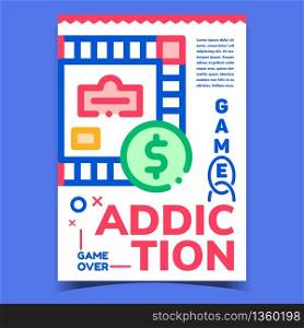 Game Addiction Creative Advertising Banner Vector. Monopoly Financial Board Game And Dollar Coin On Promo Poster. Gaming Time With Family And Friends Concept Template Stylish Colorful Illustration. Game Addiction Creative Advertising Banner Vector