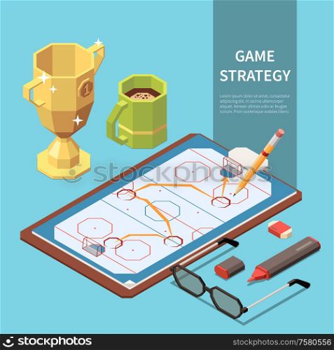 Game strategy shown on sport field isometric composition with cup of coffee pencil marker glasses 3d vector illustration