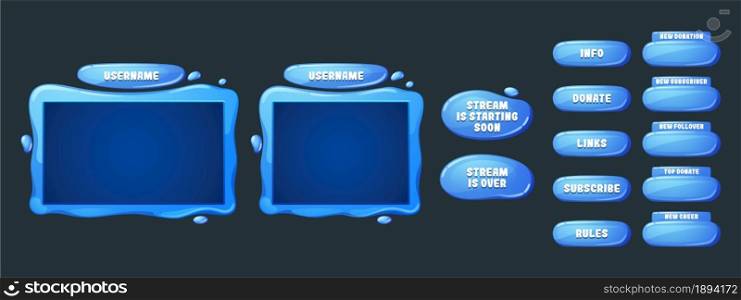 Game streaming overlay panels and buttons with water texture. Template of webcam video app design. Vector cartoon set of live stream blue frames for show gaming process. Game streaming overlay panels with water texture