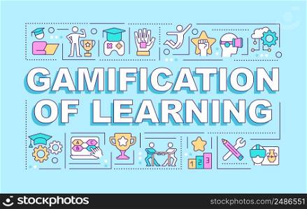 Gamification of learning word concepts blue banner. Education innovation. Infographics with icons on color background. Isolated typography. Vector illustration with text. Arial-Black font used. Gamification of learning word concepts blue banner