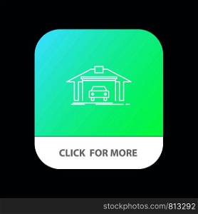 Garage, Building, Car, Construction Mobile App Button. Android and IOS Line Version