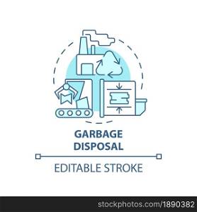Garbage disposal blue concept icon. Waste management process abstract idea thin line illustration. Waste recycling plant. Trash reprocess. Vector isolated outline color drawing. Editable stroke. Garbage disposal blue concept icon
