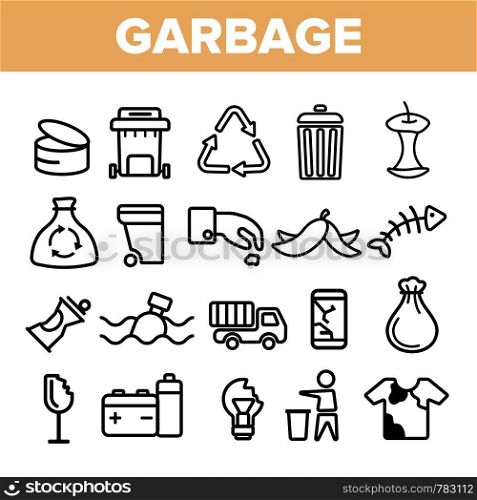 Garbage Recycling Linear Vector Icons Set. Trash, Garbage Thin Line Contour Symbols Pack. Earth Pollution Pictograms Collection. Environment Contamination. Hazardous Waste Outline Illustrations. Garbage Recycling Linear Vector Icons Set Thin Pictogram