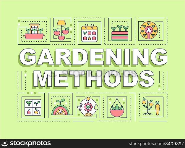 Gardening methods word concepts green banner. Horticulture trends. Infographics with editable icons on color background. Isolated typography. Vector illustration with text. Arial-Black font used. Gardening methods word concepts green banner