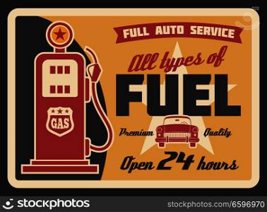 Gas filling station vintage banner for car service template. Retro petrol pump grunge poster with old automobile, ribbon banner and star for fuel station and motor oil shop advertising design. Gas station retro banner with petrol pump and car