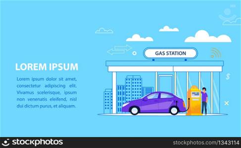 Gas Station Concept. Car Fuel Service Illustration. Consumer near Gasoline Pump Refueling Vehicle. Petroleum Building Construction Exterior on Street Road with Shop. Modern Biofuel Energy.. Gas Station Concept. Car Fuel Service Illustration