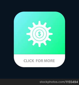 Gear, Setting, Money, Success Mobile App Button. Android and IOS Glyph Version