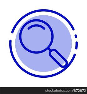 General, Magnifier, Magnify, Search Blue Dotted Line Line Icon