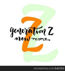 Generation Z - internet generation concept. New people. Hand lettering design for icon or poster.. Generation Z - internet generation concept. New people. Hand lettering design for icon or poster