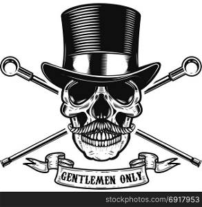 Gentlemen only. Human skull in vintage hat with two crossed walking sticks. Design element for poster, t-shirt, emblem, sign. Vector illustration