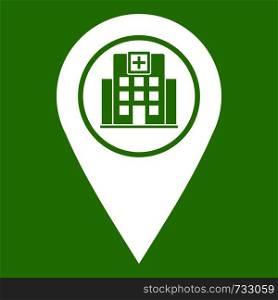 Geo tag with hospital building sign icon white isolated on green background. Vector illustration. Geo tag with hospital building icon green