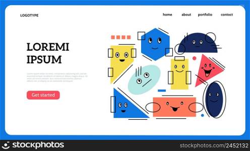 Geometric characters landing page. Website template with comic abstract geometry figures. Happy or sad faces. Funny mascots with cheerful smiles. Minimal childish shapes. Web interface. Vector design. Geometric characters landing page. Website template with abstract geometry figures. Happy or sad faces. Funny mascots with cheerful smiles. Minimal childish shapes. Vector web interface