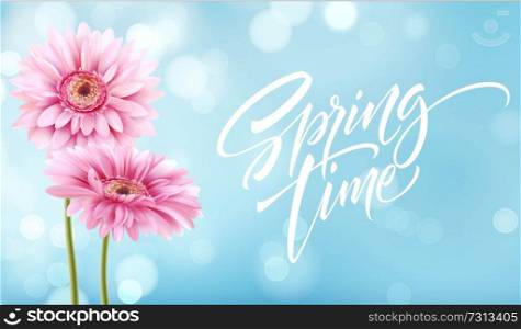 Gerbera Flower Background and Spring time Lettering. Vector Illustration EPS10. Gerbera Flower Background and Spring time Lettering. Vector Illustration